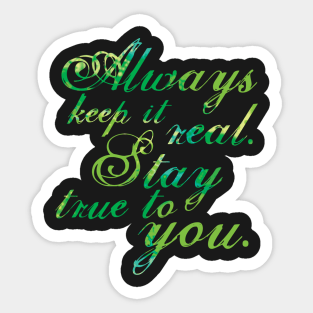 Keep It Real - Violet Sticker